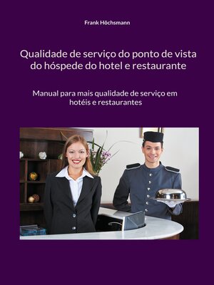 cover image of Qualidade de serviço do ponto de vista do hóspede do hotel e restaurante